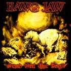 HAWG JAW Send Out The Dogs album cover