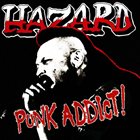 HAZARD Punk Addict! album cover