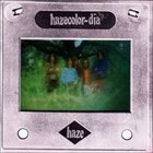 HAZE Hazecolor-Dia album cover