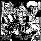 HEADGORE When the Rich Kill, Its Okay album cover