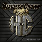 HEADLESS CROWN Time For Revolution album cover