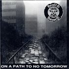 HEALTH HAZARD On A Path To No Tomorrow / Songs Of Praise album cover