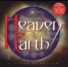 HEAVEN & EARTH A Taste of Heaven album cover