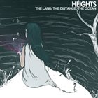 HEIGHTS The Land, The Ocean, The Distance album cover