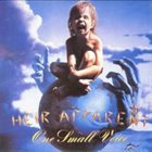 HEIR APPARENT — One Small Voice album cover