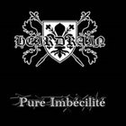 HEIRDRAIN Pure Imbécilité album cover