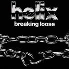 HELIX Breaking Loose album cover