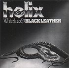 HELIX White Lace and Black Leather album cover