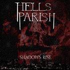 HELLS PARISH Shadows Rise album cover