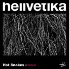 HELLVETIKA Hot Snakes // Redux album cover