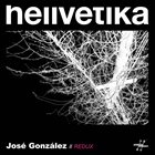 HELLVETIKA Jose Gonzalez // Redux album cover