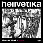 HELLVETIKA Men At Work // Redux album cover