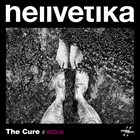 HELLVETIKA The Cure // Redux album cover