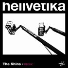 HELLVETIKA The Shins // Redux album cover