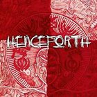 HENCEFORTH Henceforth album cover