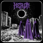 HERON Empires Of Ash album cover