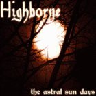 HIGHBORNE The Astral Sun Days album cover