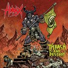 HIRAX Thrash and Destroy album cover