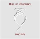 HISS OF ATROCITIES Threnody album cover