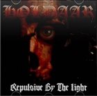 HOLDAAR Repulsive by the Light album cover