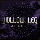 HOLLOW LEG Murder album cover