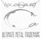 HOLOCHAUST Ultimate Metal Trademark album cover