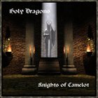HOLY DRAGONS Knights of Camelot album cover