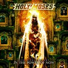 HOLY MOSES 30th Anniversary: In the Power of Now album cover