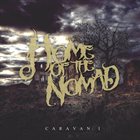 HOME OF THE NOMAD Caravan: I album cover