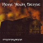 HONE YOUR SENSE Propaganda album cover