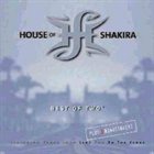 HOUSE OF SHAKIRA Best of Two album cover