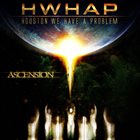HOUSTON WE HAVE A PROBLEM Ascension album cover
