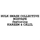 HULK SMASH Mixtape. Featuring Kareem And Calil. album cover