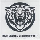 HUMAN WASTE Uncle Charles Vs Human Waste album cover