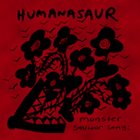HUMANASAUR Monster Saviour Song album cover