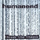 HUMANEND Break The Chains album cover