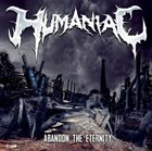 HUMANIAC Abandon The Eternity album cover