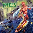 HYADES And The Worst Is Yet To Come album cover