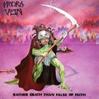 HYDRA VEIN Rather Dead than False of Faith album cover