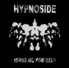 HYPNOSIDE What Do You See? album cover
