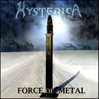 HYSTERICA — Force of Metal album cover