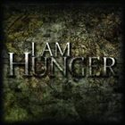 I AM HUNGER I Am Hunger album cover