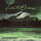 I AM THE OCEAN ...And Your City Needs Swallowing album cover