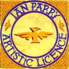 IAN PARRY Artistic Licence album cover