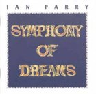 IAN PARRY Symphony of Dreams album cover