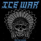 ICE WAR Battle Zone album cover