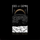 IDES OF GEMINI Old World / New Wave album cover