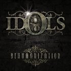 IDOLS Dehumanization album cover