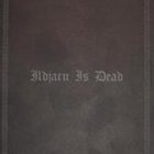 ILDJARN Ildjarn is Dead album cover