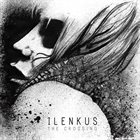 ILENKUS — The Crossing album cover